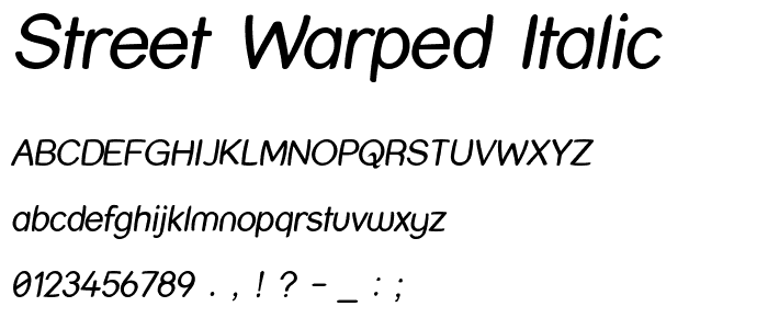 Street Warped Italic font
